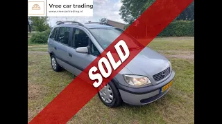 Opel Zafira 1.6 16V BJ2003 7 PERS. SOLD | Vree Car Trading occasions hengelo gld | ©Henny Wissink