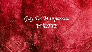 YVETTE racconto di Guy de Maupassant  lettura integrale