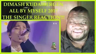 Dimash Kudaibergen: All by Myself Ep9. REACTION!! (The Singer 2017)