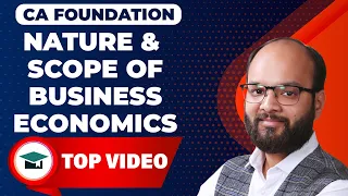 Nature & Scope of Business Economics | CA Foundation Economics Ch 1 | ICAI Exams | Chandan Poddar