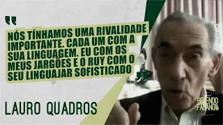 COMO ERA A RIVALIDADE COM RUY CARLOS OSTERMANN? LAURO QUADROS COMENTA