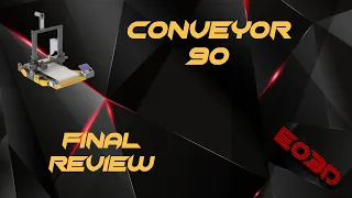 Ender 3 Conveyor 90 Full Review