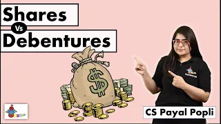 What are Shares? | What are Debentures? | How Shares are different from Debentures? | CS Payal Popli
