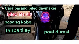 Cara pasang biled daymaker biled ala ala 2.5  in