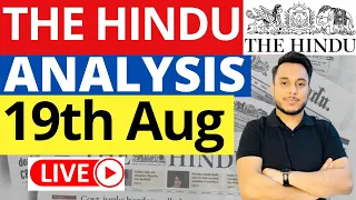 The Hindu Newspaper Analysis 19 August 2023 | Live Current Affairs for UPSC IAS by Sahil Saini