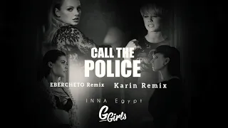 G Girls - Call The Police | EBERCHETO & Karin Remix