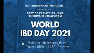 World IBD Day | May 19 | Pediatric Inflammatory Bowel Disease- A 360° Overview
