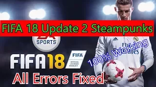 Download FIFA 18 Update 2 And Crack-Steampunks |New Items For Fifa 18|Steampunks Crack