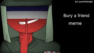 Bury a friend meme countryhumans