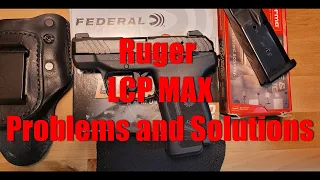 Ruger LCP MAX, MAJOR problems and BIG solutions!