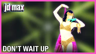 Just Dance: Don't Wait Up by Shakira || Fanmade Mashup