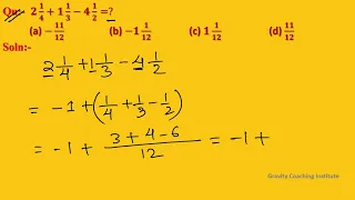 Q86 | 2 1/4+1 1/3-4 1/2=? | Simplification | Gravity Coaching Centre