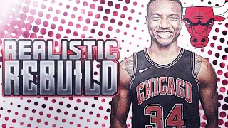 STEADY CORE! REALISTIC CHICAGO BULLS REBUILD! NBA 2K19