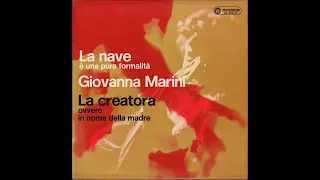 - GIOVANNA  MARINI - LA NAVE / LA CREATORA – ( - Dischi del Sole  DS 1015/17 - 1972 - ) – FULL ALBUM