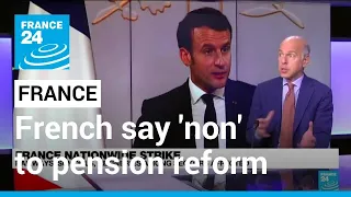 French strike nationwide to say 'non' to Macron's pension reform • FRANCE 24 English