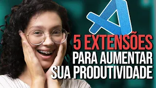 5 EXTENSÕES para o VSCODE que irão AUMENTAR sua PRODUTIVIDADE 😱