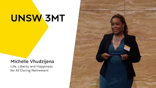 UNSW 3MT 2022 - Life, Liberty and Happiness for All During Retirement