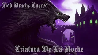 Rod Drache Cuervo - Criatura De La Noche ( EP )