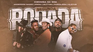 Kizomba Da Boa, Anderson Mario, Button, Nsoki, Kletuz e Phedilson - Segunda Rodada (Vídeo Oficial)