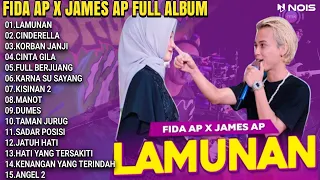 LAMUNAN - FIDA AP FEAT JAMES AP FULL ALBUM | pindho samudro pasang kang tanpo wangenan