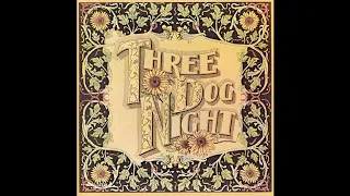 Three Dog Night - Pieces Of April