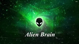 Rhumba - Alien Brain  (Official Audio)