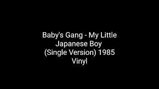 Baby´s Gang - My Little Japanese Boy (Single Version) 1985 Vinyl_italo disco