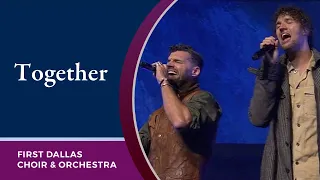 “Together” with for KING & COUNTRY and the First Dallas Choir & Orchestra | September 12, 2021