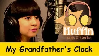 My Grandfather's Clock  | Family Sing Along - Muffin Songs