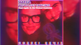 Marea (We’ve Lost Dancing) [GORSKi Remix] -  Fred Again feat. The Blessed Madonna