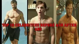 TOP 10 CELEBRITIES BEFORE AND AFTER ABS