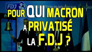 Pour qui Macron a privatisé la Française des jeux ?
