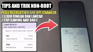 ANDROID NON-ROOT AKAN LEBIH RINGAN DAN LANCAR PAKAI INI ! PIXEL RESOLUTION AND DPI CHANGER NON-ROOT