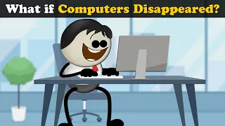 What if Computers Disappeared? + more videos | #aumsum #kids #children #education #whatif