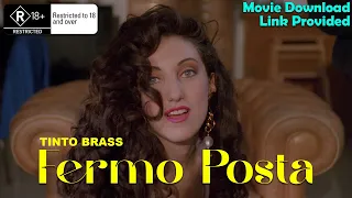 Fermo posta Tinto Brass (1995) | 18+ Movies | Movie Download Link Provided.