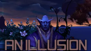 An illusion - World of Warcraft Song