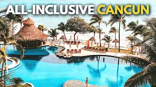 BEST ALL INCLUSIVE RESORTS IN CANCUN | Traveling 2023