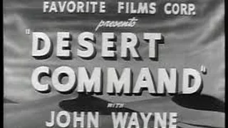 Desert Command (1946) John Wayne