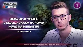 INTERVJU: Vuk Vico - Mama me je terala u školu, a ja sam napravio novac na internetu! (25.8.2022)