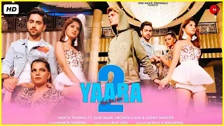 Yaara 2 | Mamta sharma | Zain Imam | Arishfa Khan | Lucky Dancer | Bad-Ash | New Hindi L.M.W.