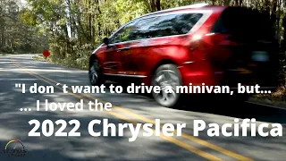 2022 Chrysler Pacifica Pinnacle PHEV: I don´t want to drive a minivan ... but!