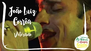 João Luiz Corrêa - Veterano (Ao Vivo - Show DVD O Melhor do Campeirismo)