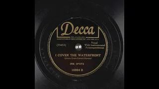 I Cover The Waterfront (1946) - The Ink Spots