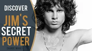 Discover the secret of Jim Morrison's power.