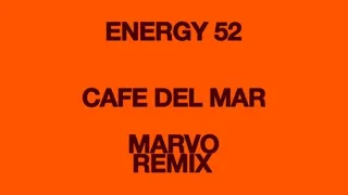 Energy 52 - Café Del Mar (Marvo Remix)