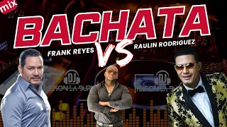 BACHATA VS PARA BEBER ( RAULIN RODRIGUEZ VS FRANK REYES ) ❌ DJ YEISON LA BURLA