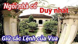 Nhà cổ Ba Đức nơi còn giữ báu vật của nhà Vua tại Tiền Giang