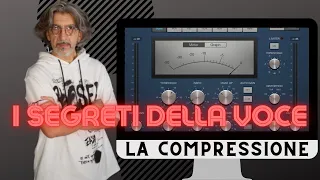 I SEGRETI DELLA VOCE - La Compressione