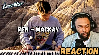 EMOTIONAL | Ren - Mackay Reaction