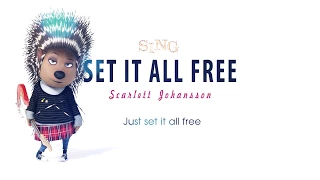 Lyrics Scarlett Johansson   Set It All Free SING 2016 Soundtrack